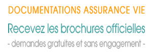 Documentations Assurance vie en ligne : recevez les brochures officielles